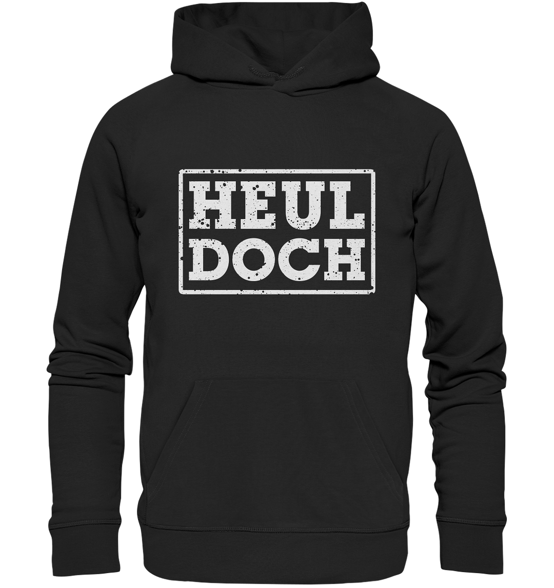 "Heul doch" - Premium Unisex Hoodie