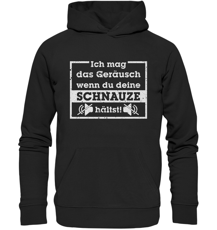 "Schnauze halten" - Premium Unisex Hoodie