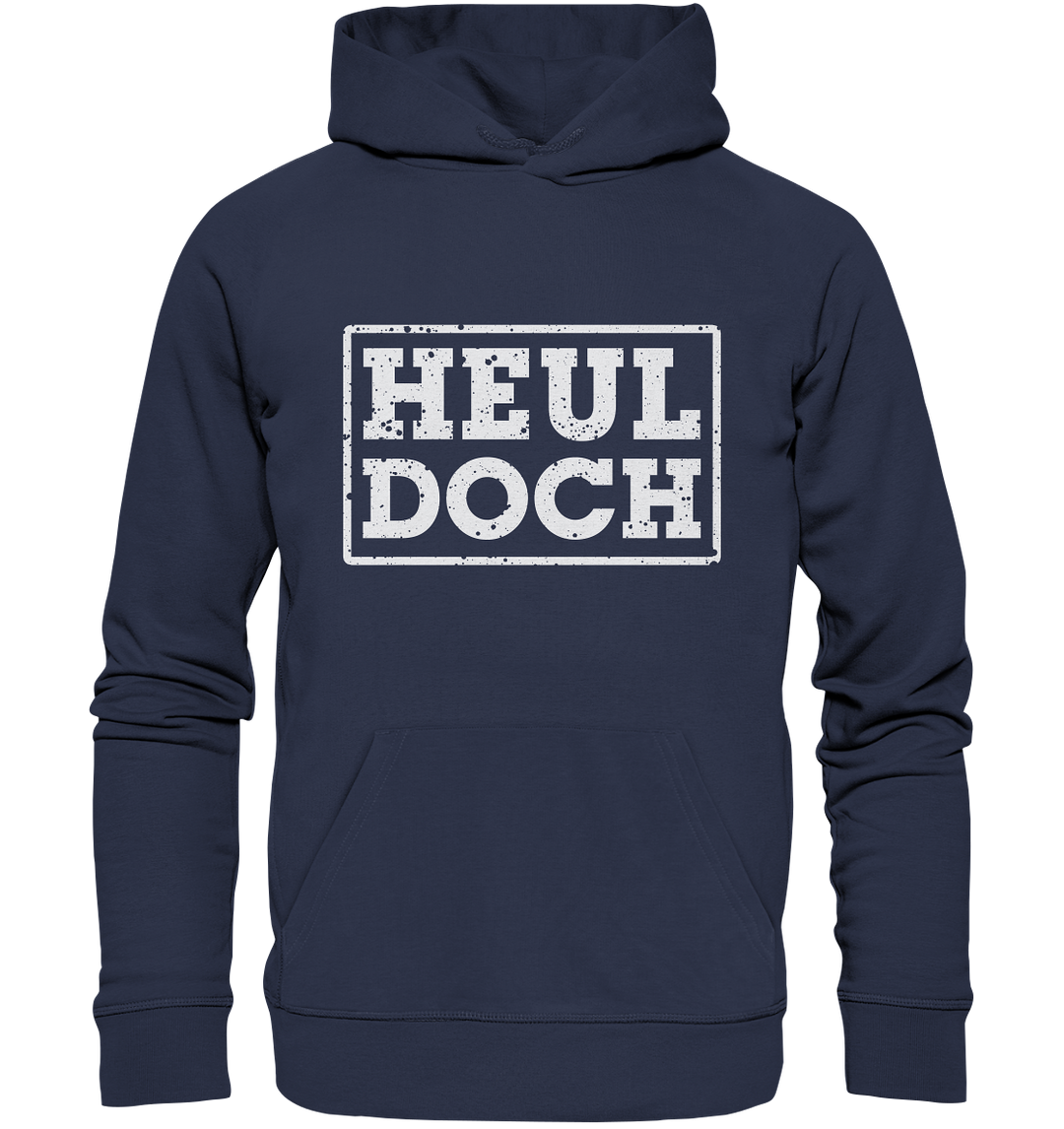 "Heul doch" - Premium Unisex Hoodie