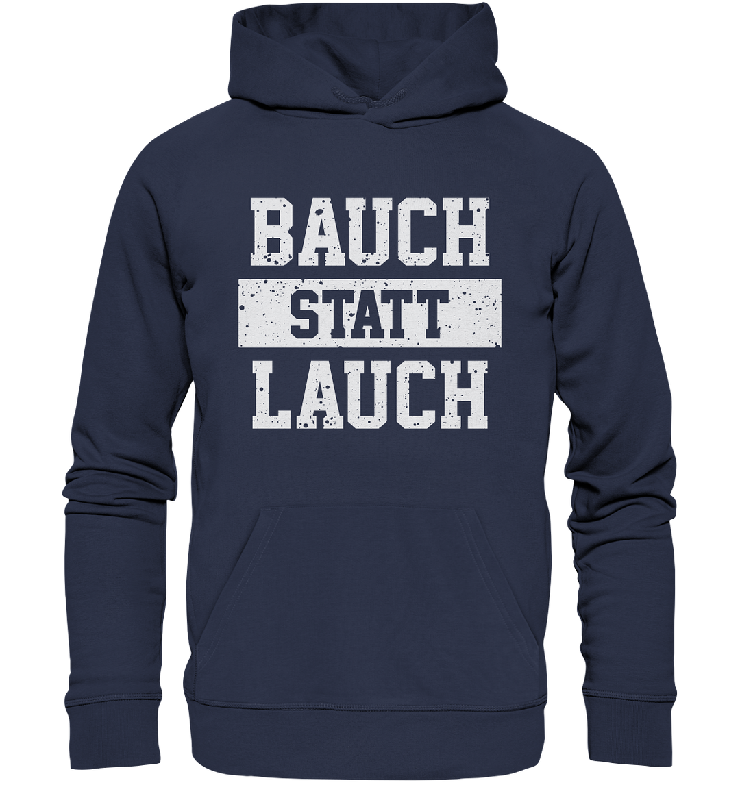 "Bauch statt Lauch" - Premium Unisex Hoodie