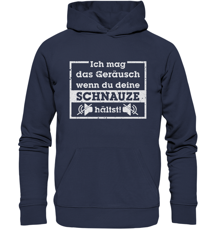 "Schnauze halten" - Premium Unisex Hoodie