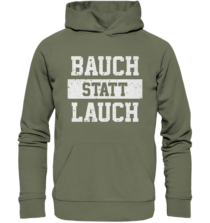 "Bauch statt Lauch" - Premium Unisex Hoodie