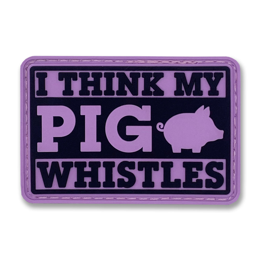 "My pig whistles" Patch