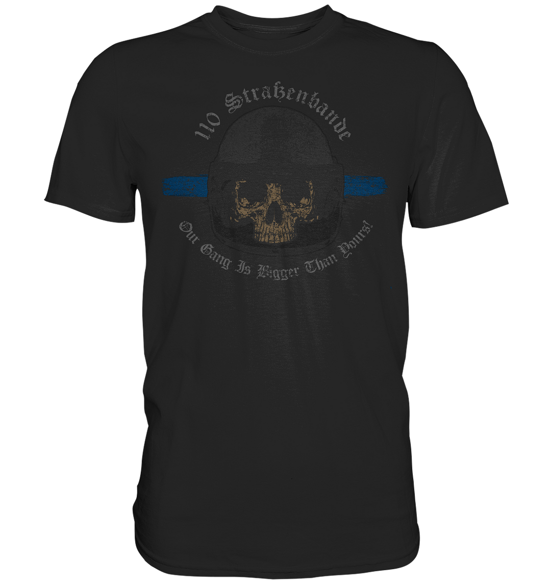 "110 Straßenbande" - Premium Shirt