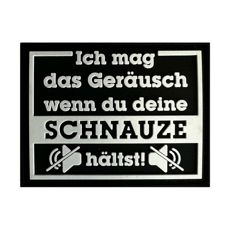 "Schnauze halten" Patch