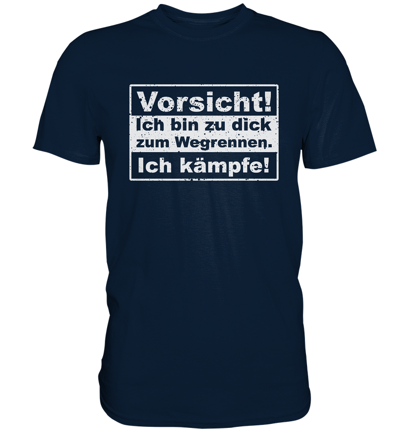 "Ich kämpfe" - Premium Shirt