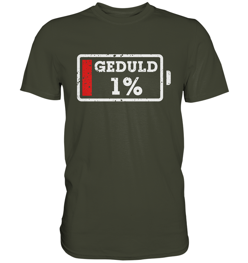 "1% Geduld" - Premium Shirt