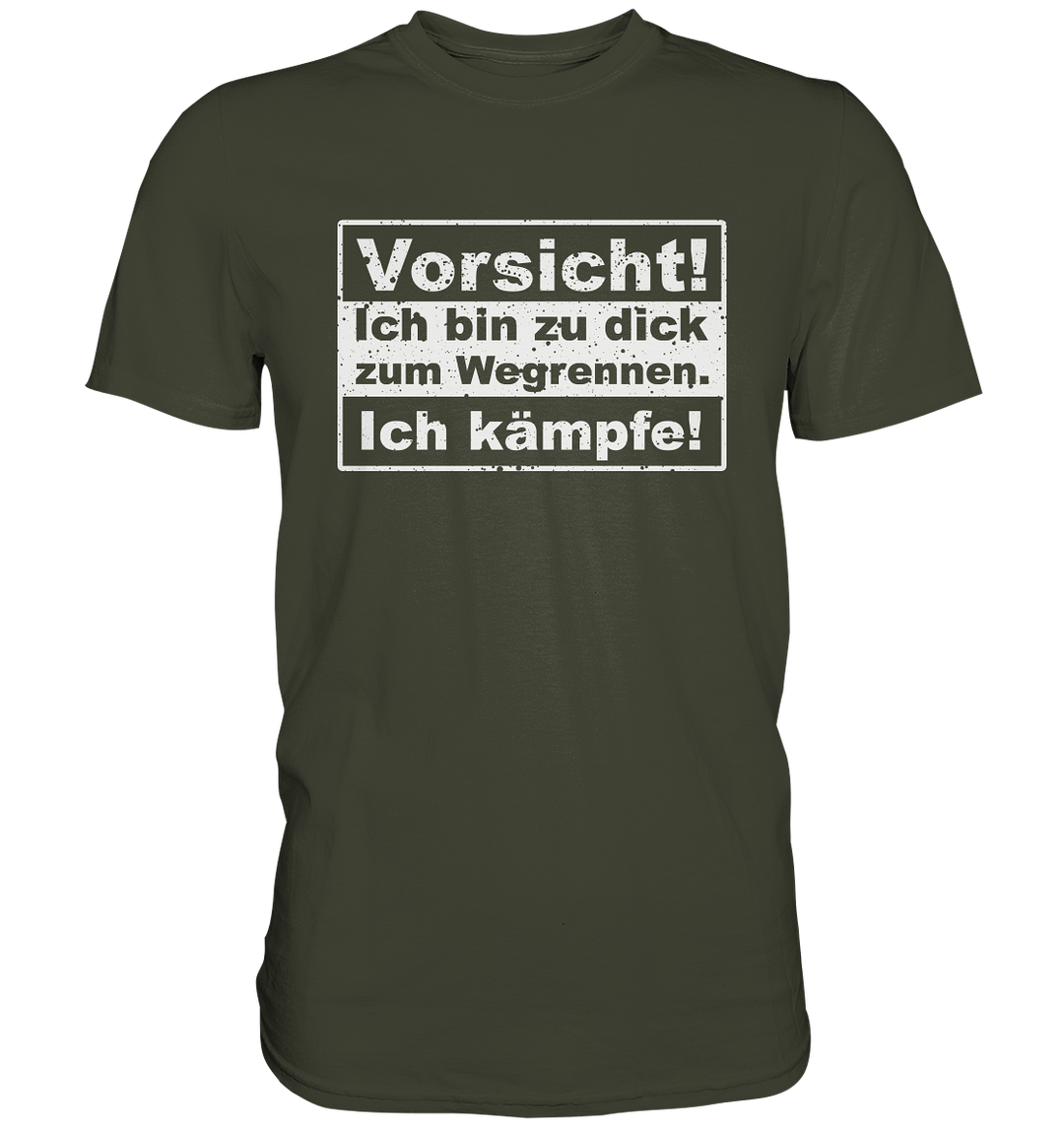 "Ich kämpfe" - Premium Shirt