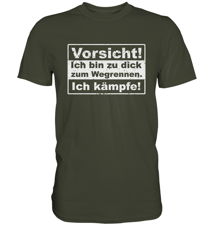 "Ich kämpfe" - Premium Shirt