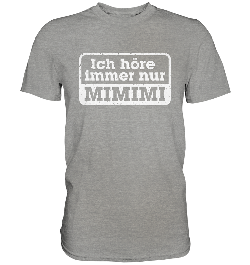 "Mimimi" - Premium Shirt