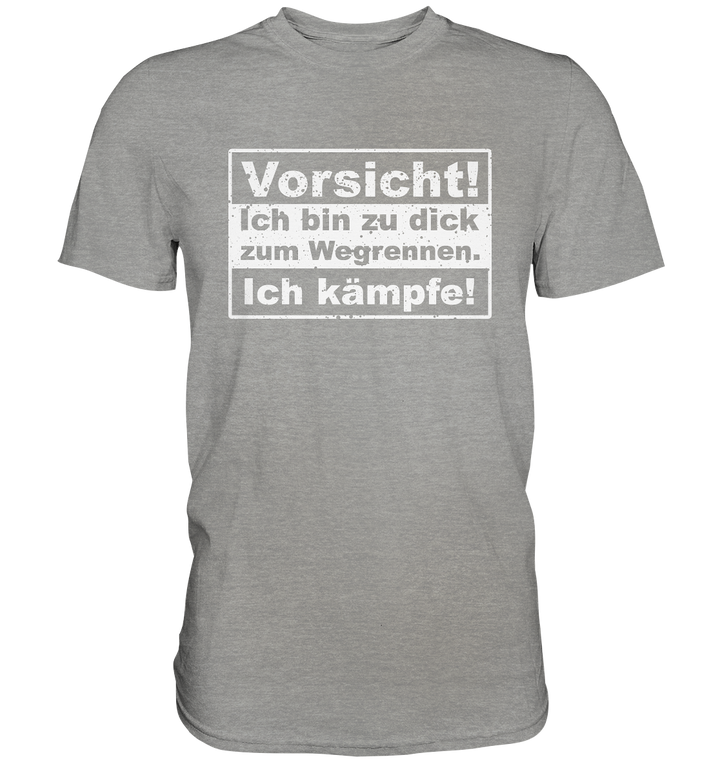 "Ich kämpfe" - Premium Shirt