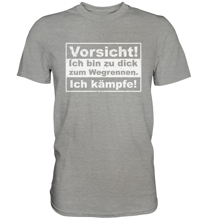 "Ich kämpfe" - Premium Shirt