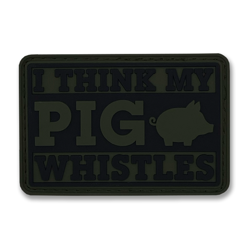 "My pig whistles" Patch