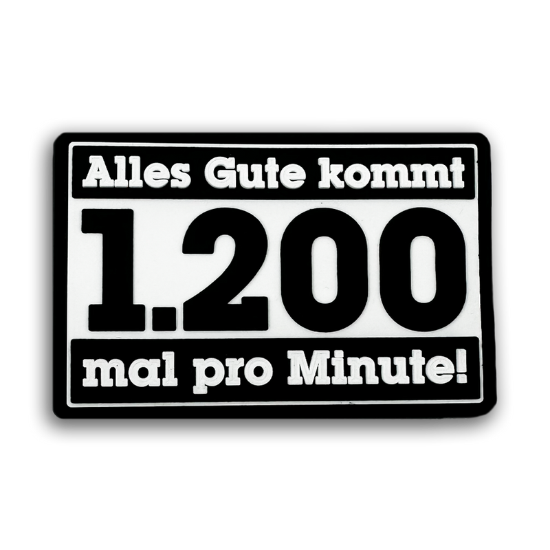 "Alles Gute kommt 1200 mal pro Minute" Patch
