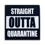 Straight Outta Quarantine Patch