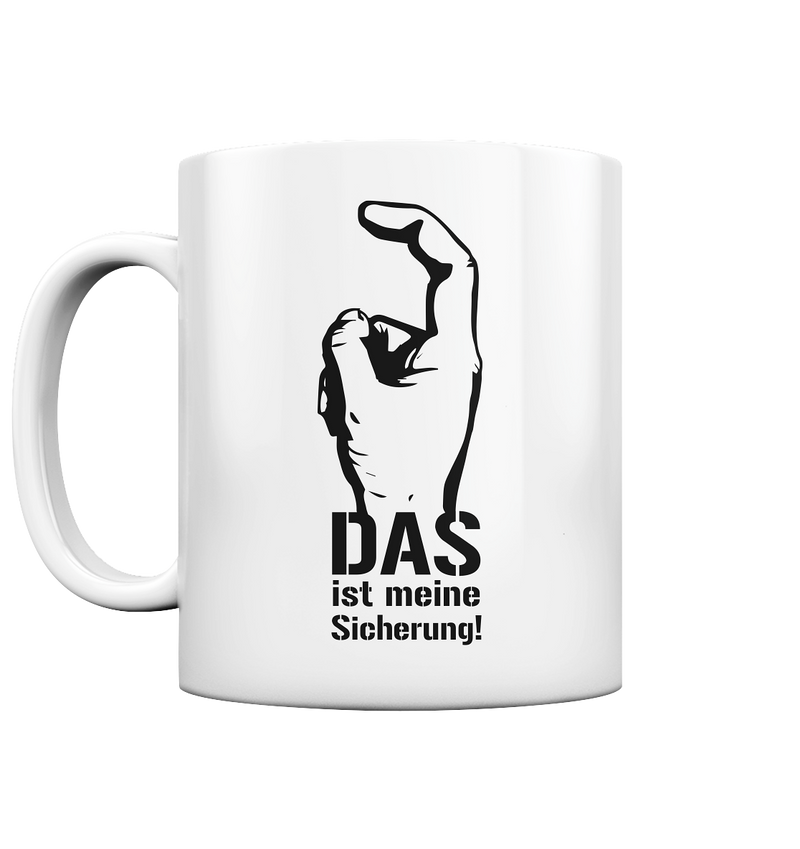 "Das ist meine Sicherung" - Tasse glossy