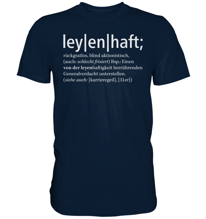 "Leyenhaft" - Premium Shirt