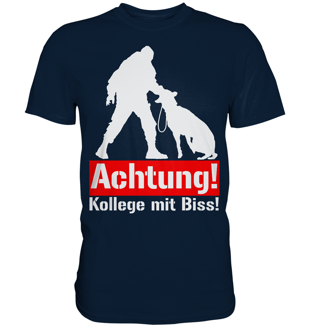 "Kollege mit Biss" - Premium Shirt