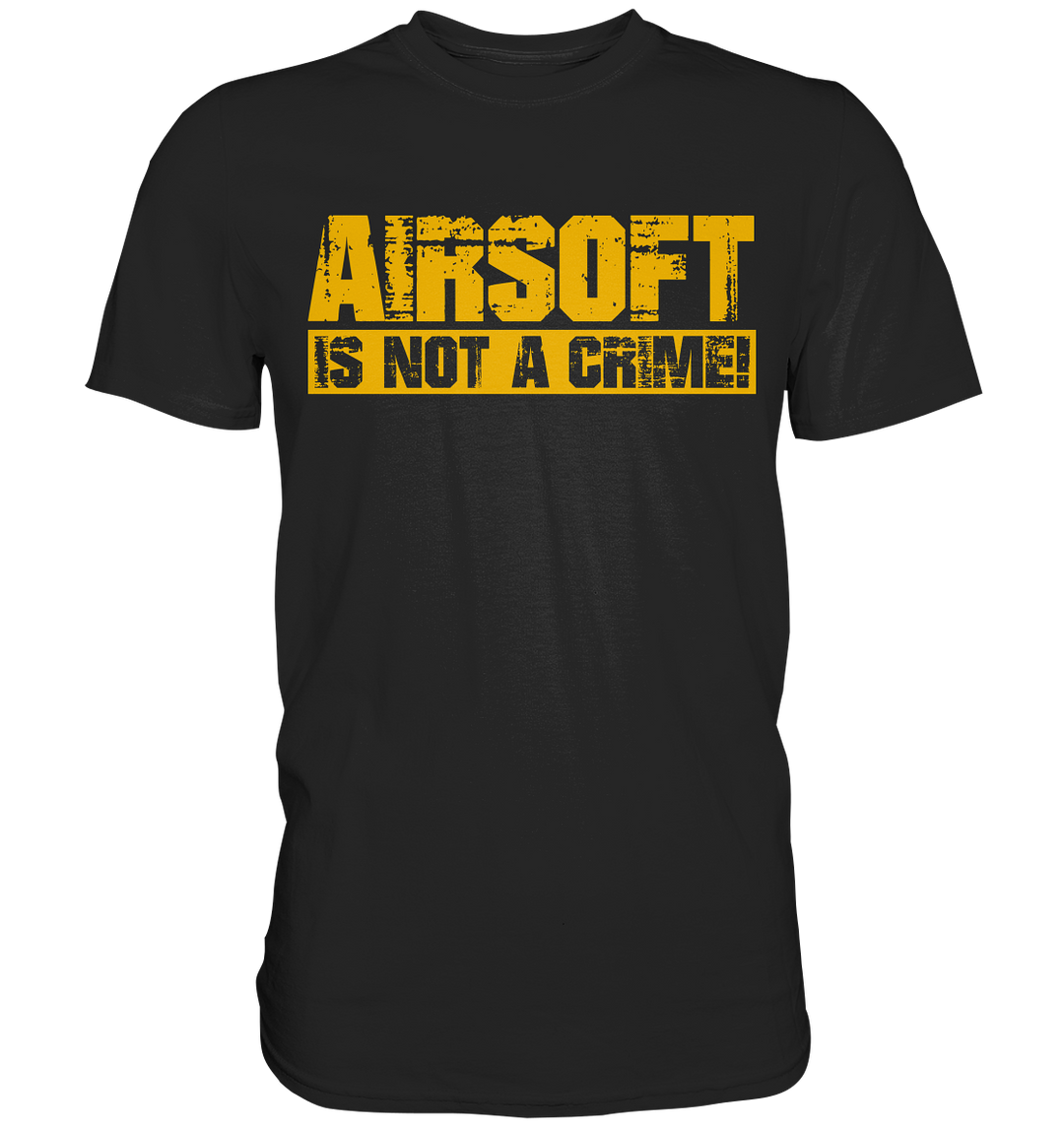 Airsoft is not a crine - Premium Shirt