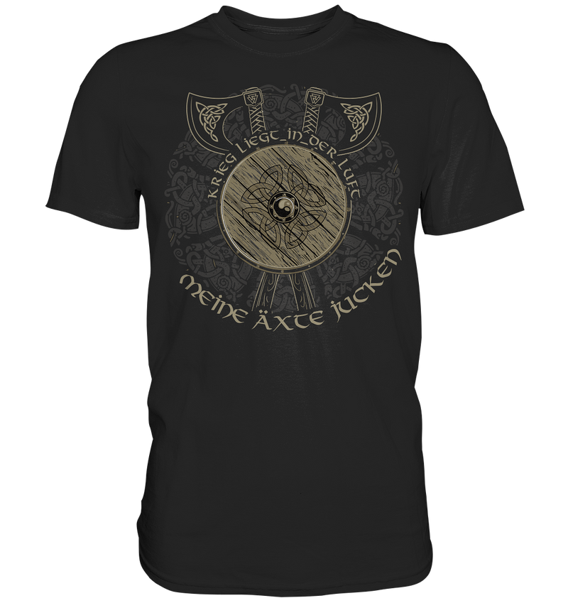 "Krieg liegt in der Luft" - Premium Shirt