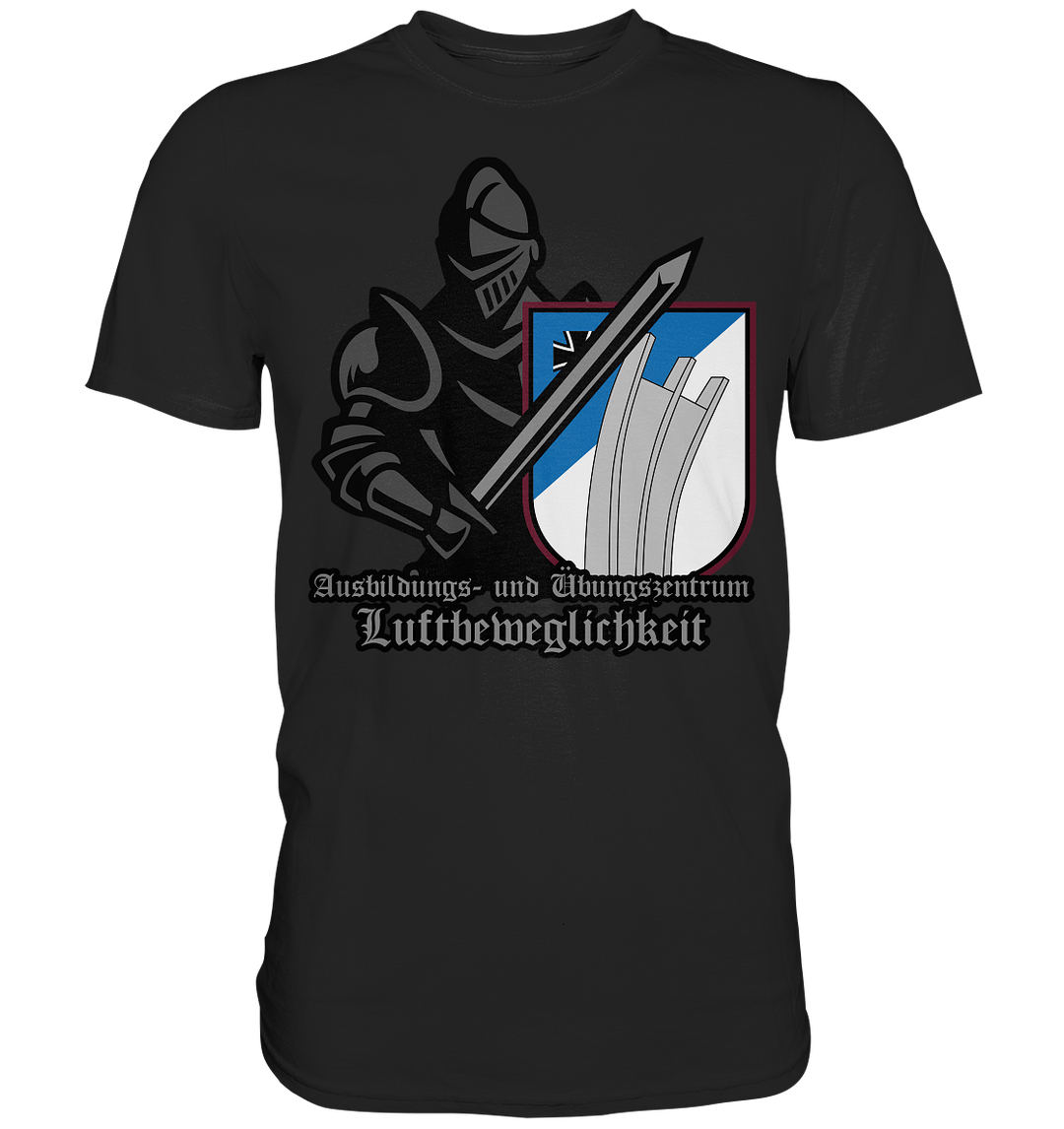 "Ausbildungs- und Übungszentrum Luftbeweglichkeit - Ritter"  - Premium Shirt