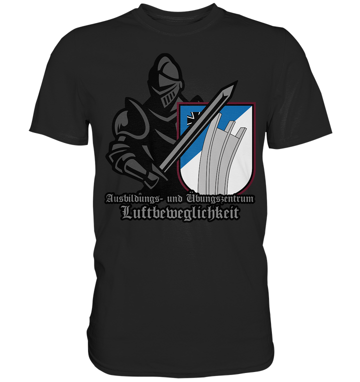 "Ausbildungs- und Übungszentrum Luftbeweglichkeit - Ritter"  - Premium Shirt