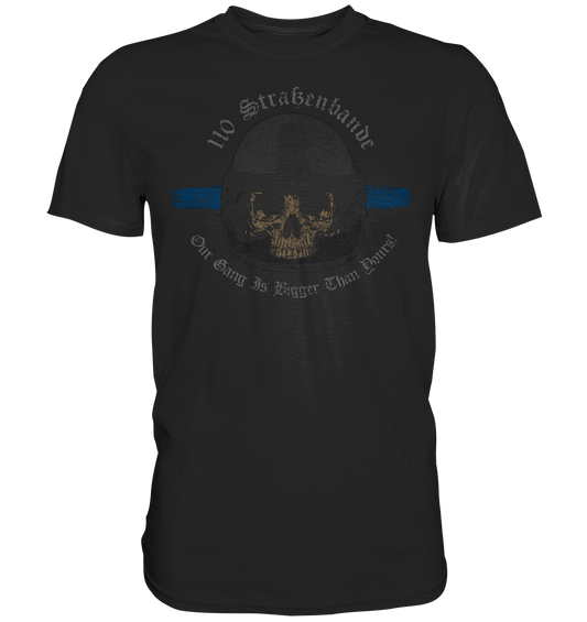 "110 Straßenbande" - Premium Shirt
