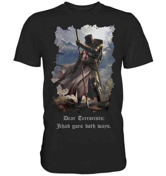 Jihad goes both ways - Premium Shirt