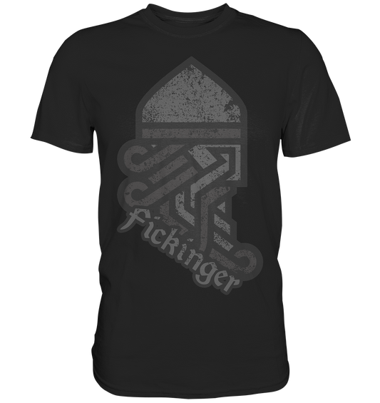 "Fickinger" - Premium Shirt