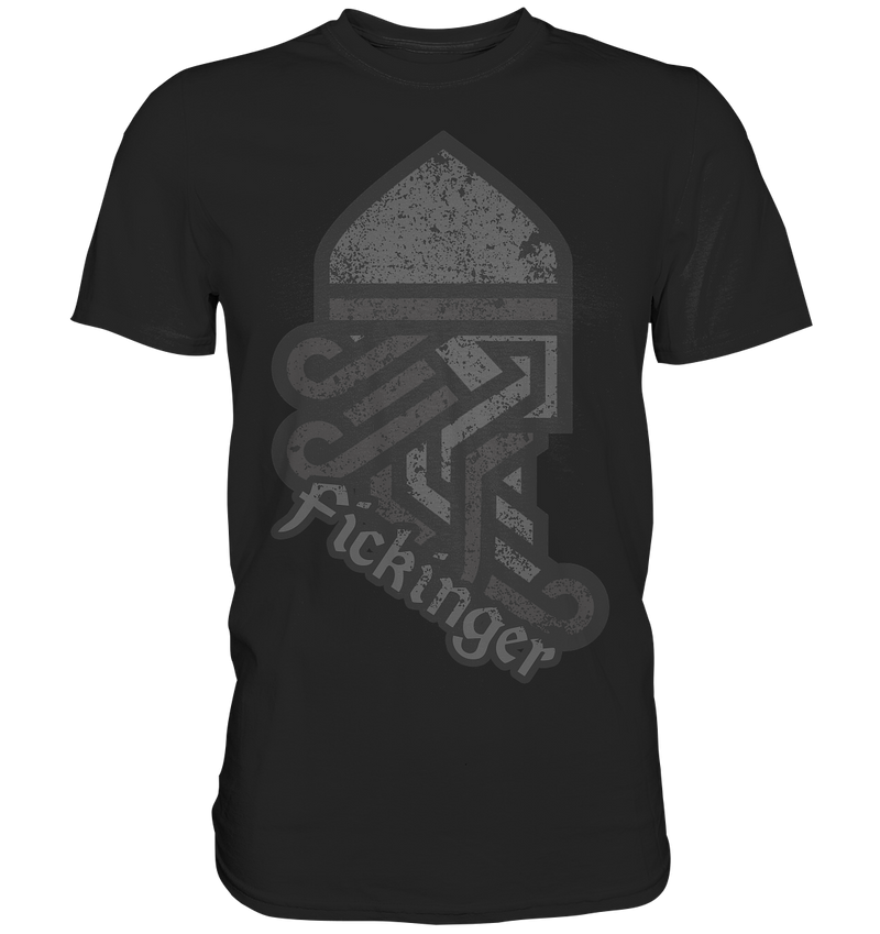 "Fickinger" - Premium Shirt