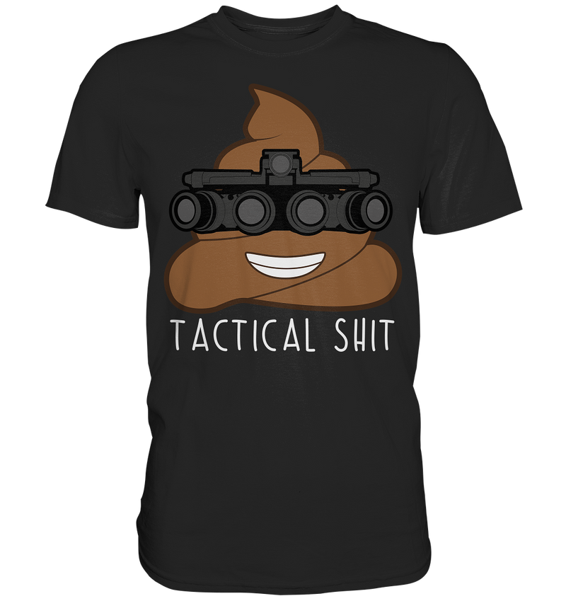 "Tactical Shit" - Premium Shirt