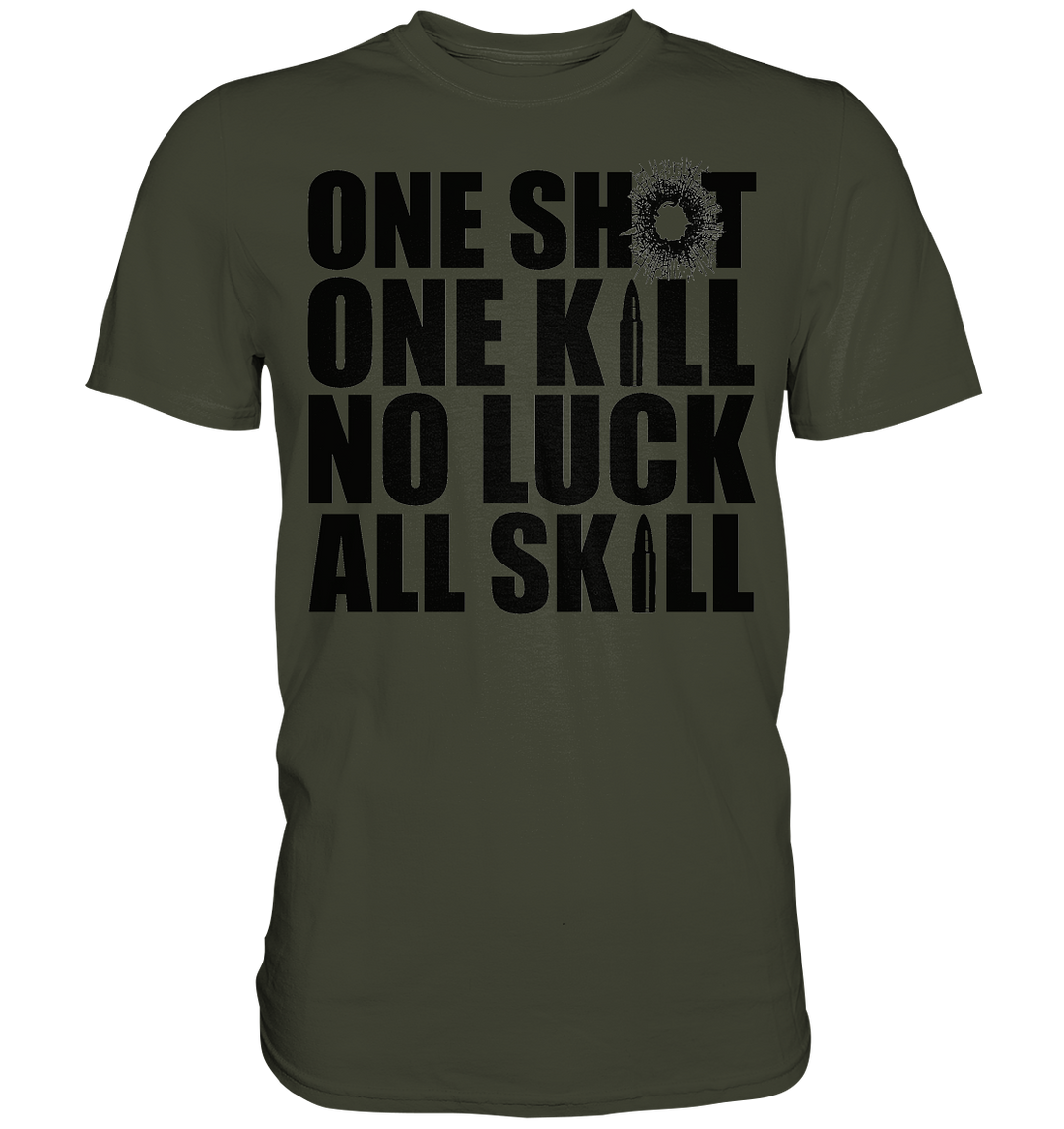 One Shot. One Kill - Premium Shirt