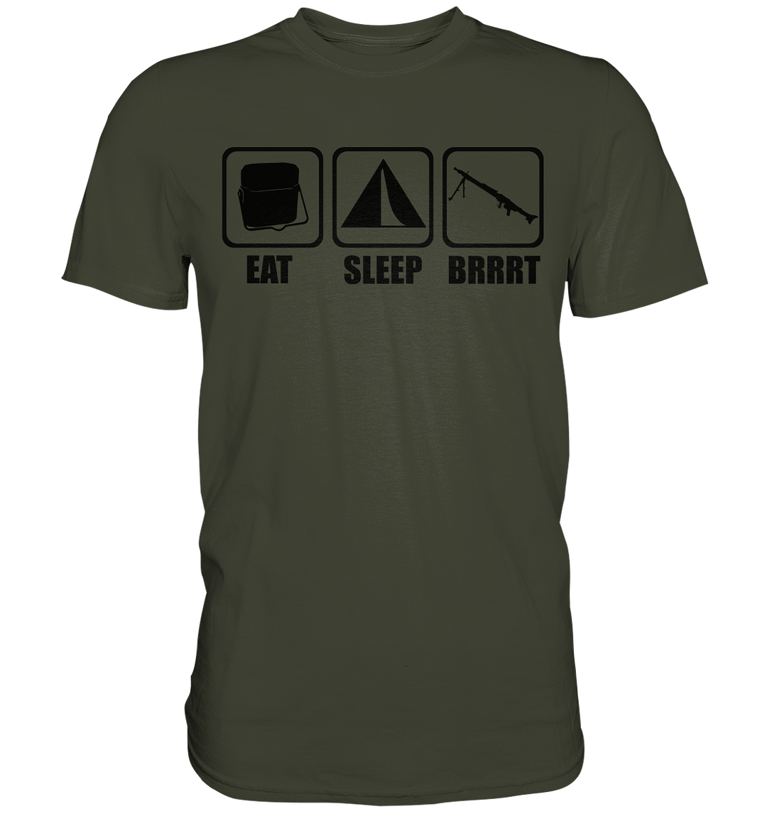 Eat. Sleep. BRRRT. - Premium Shirt