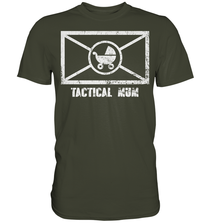 Tactical Mum - Premium Shirt