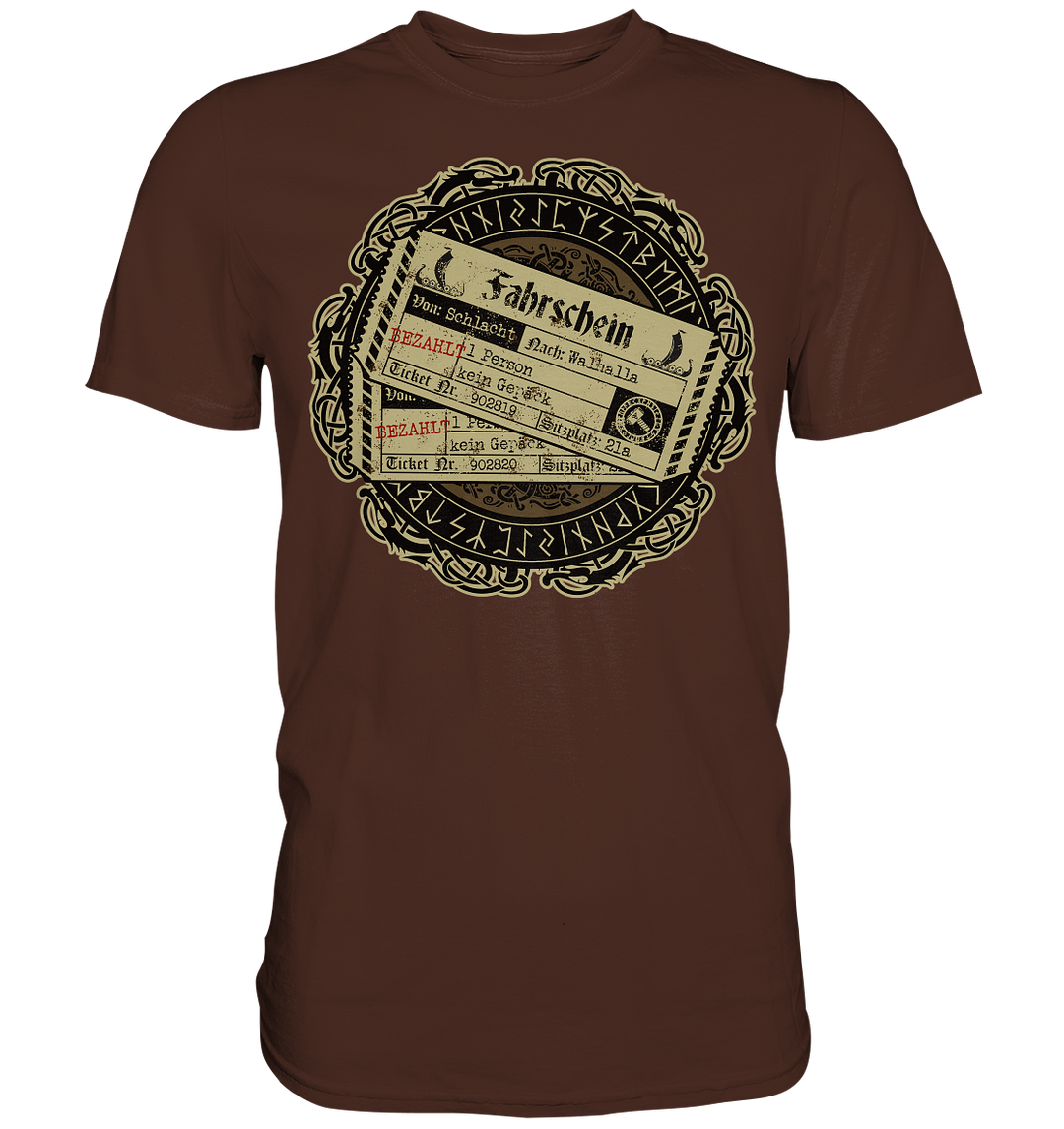 Fahrschein nach Walhalla - Premium Shirt