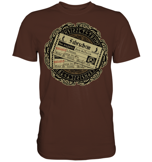 Fahrschein nach Walhalla - Premium Shirt