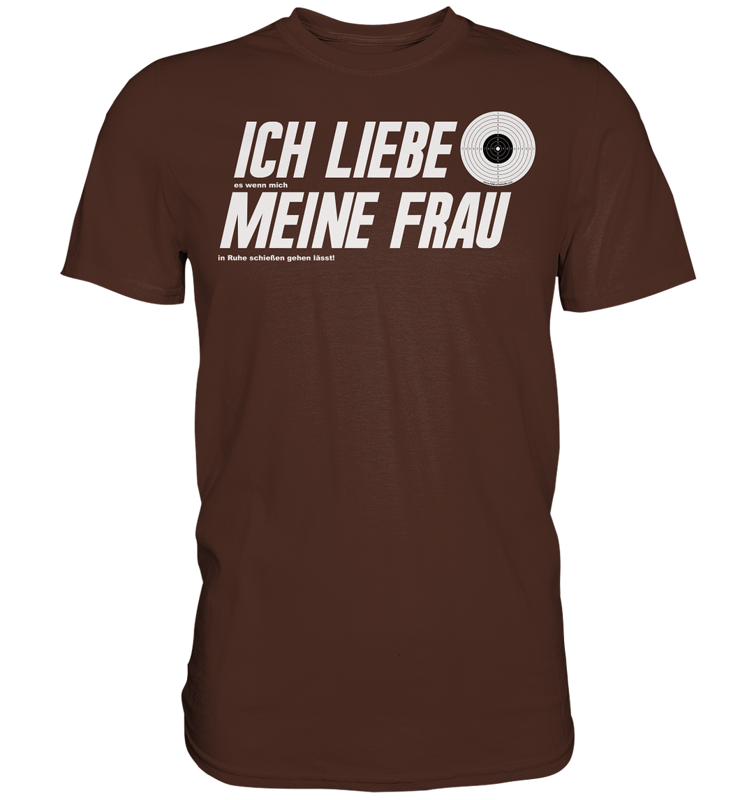 "Ich liebe meine Frau"  - Premium Shirt