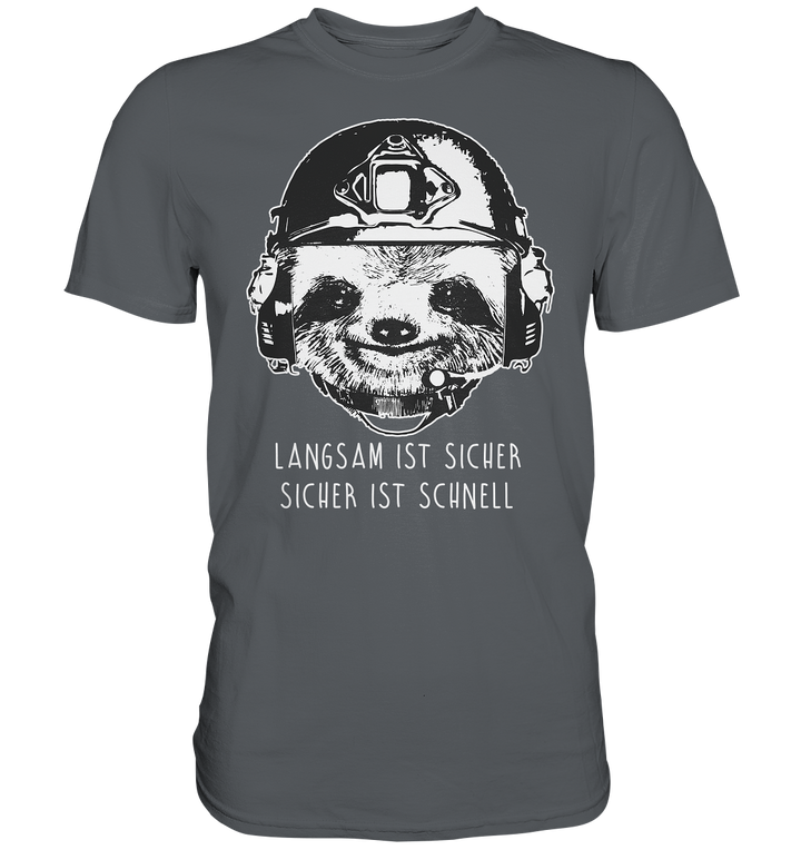 "Sicher ist Schnell" - Premium Shirt