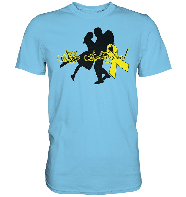 "Stolze Soldatenfrau" - Premium Shirt