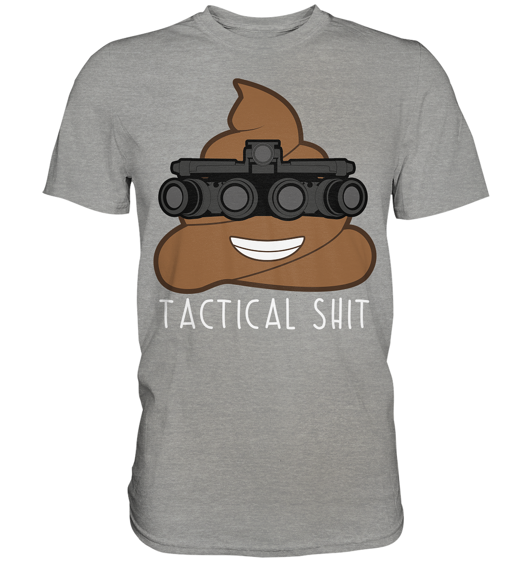 "Tactical Shit" - Premium Shirt
