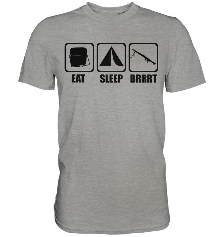 Eat. Sleep. BRRRT. - Premium Shirt