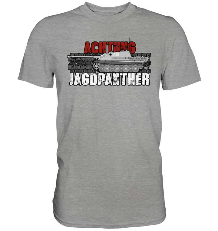 "Achtung Jagdpanther" - Premium Shirt