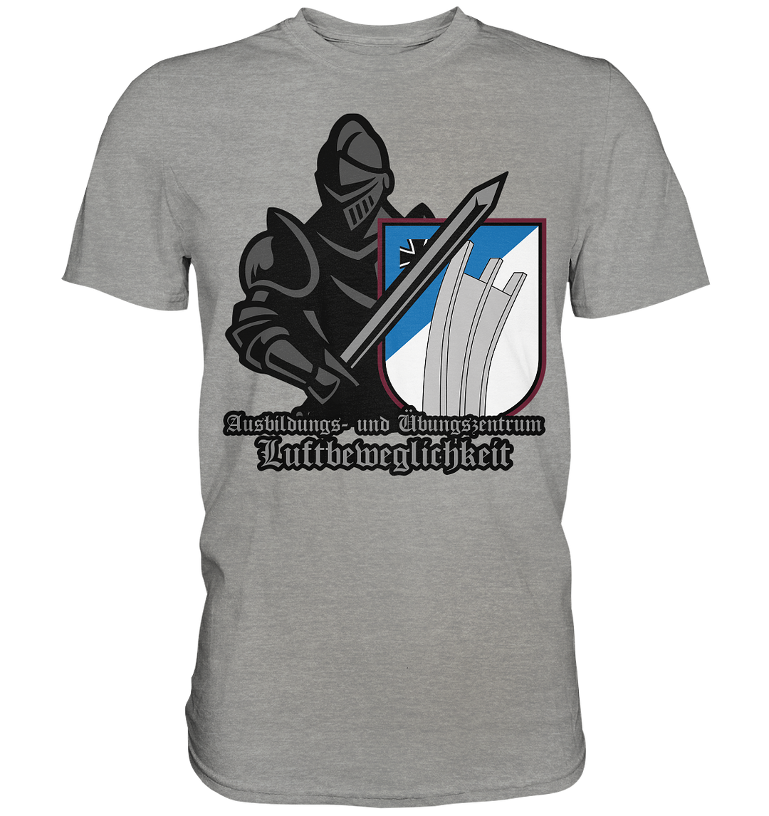 "Ausbildungs- und Übungszentrum Luftbeweglichkeit - Ritter"  - Premium Shirt