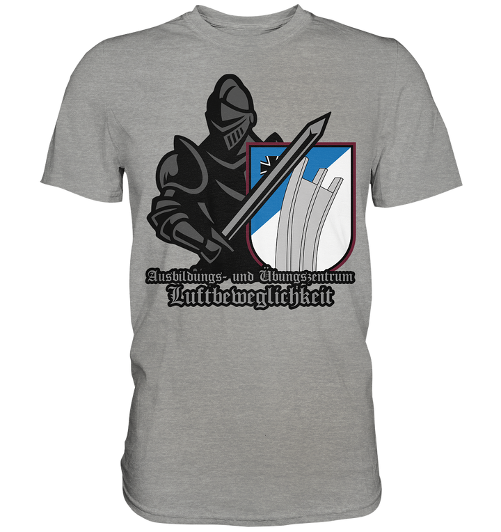"Ausbildungs- und Übungszentrum Luftbeweglichkeit - Ritter"  - Premium Shirt