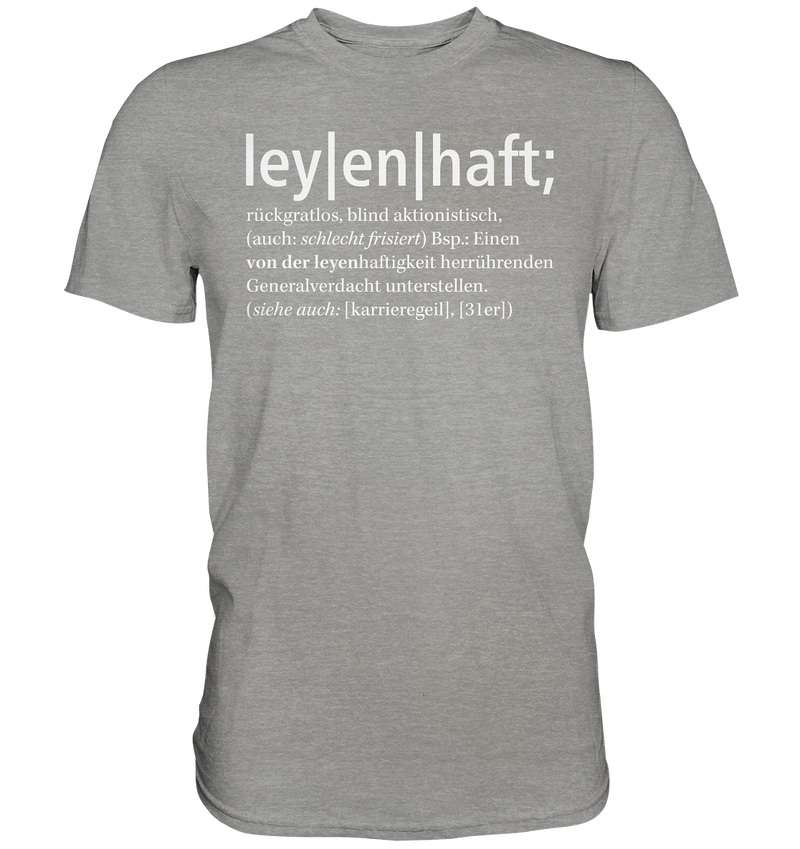 "Leyenhaft" - Premium Shirt