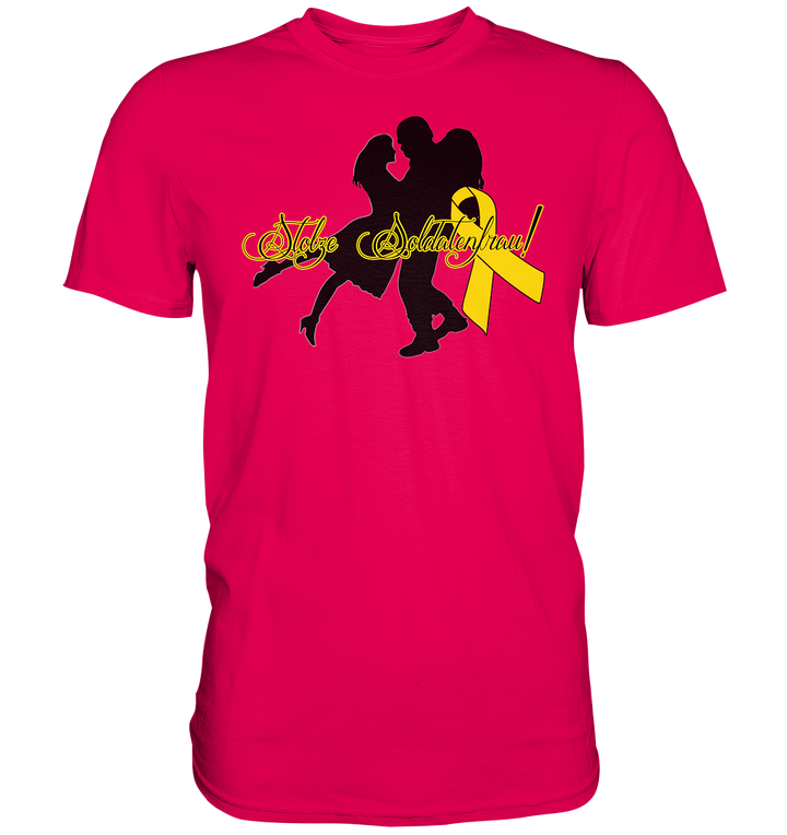 "Stolze Soldatenfrau" - Premium Shirt