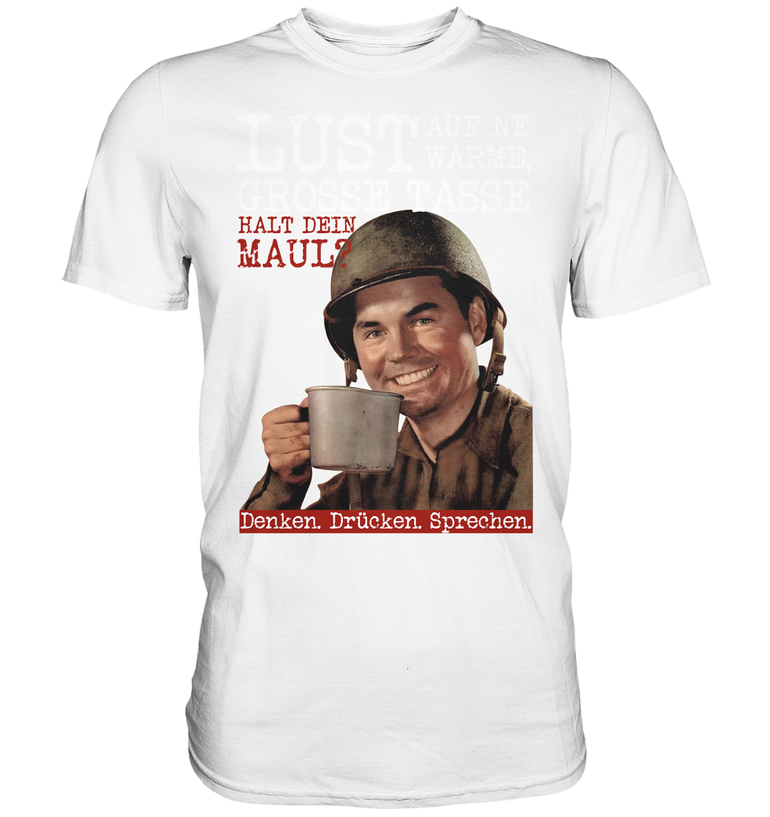 "Halt dein Maul!" - Premium Shirt