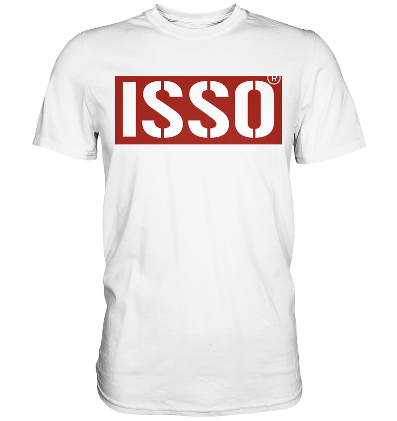 "ISSO" - Premium Shirt
