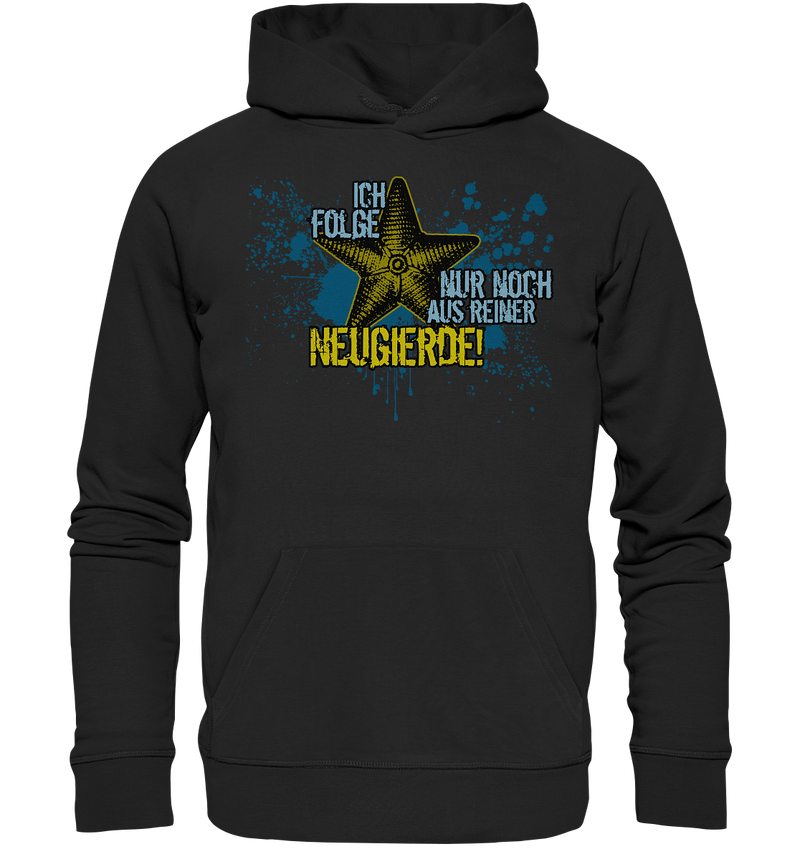 "Ich folge aus Neugierde (Marine)" - Premium Unisex Hoodie