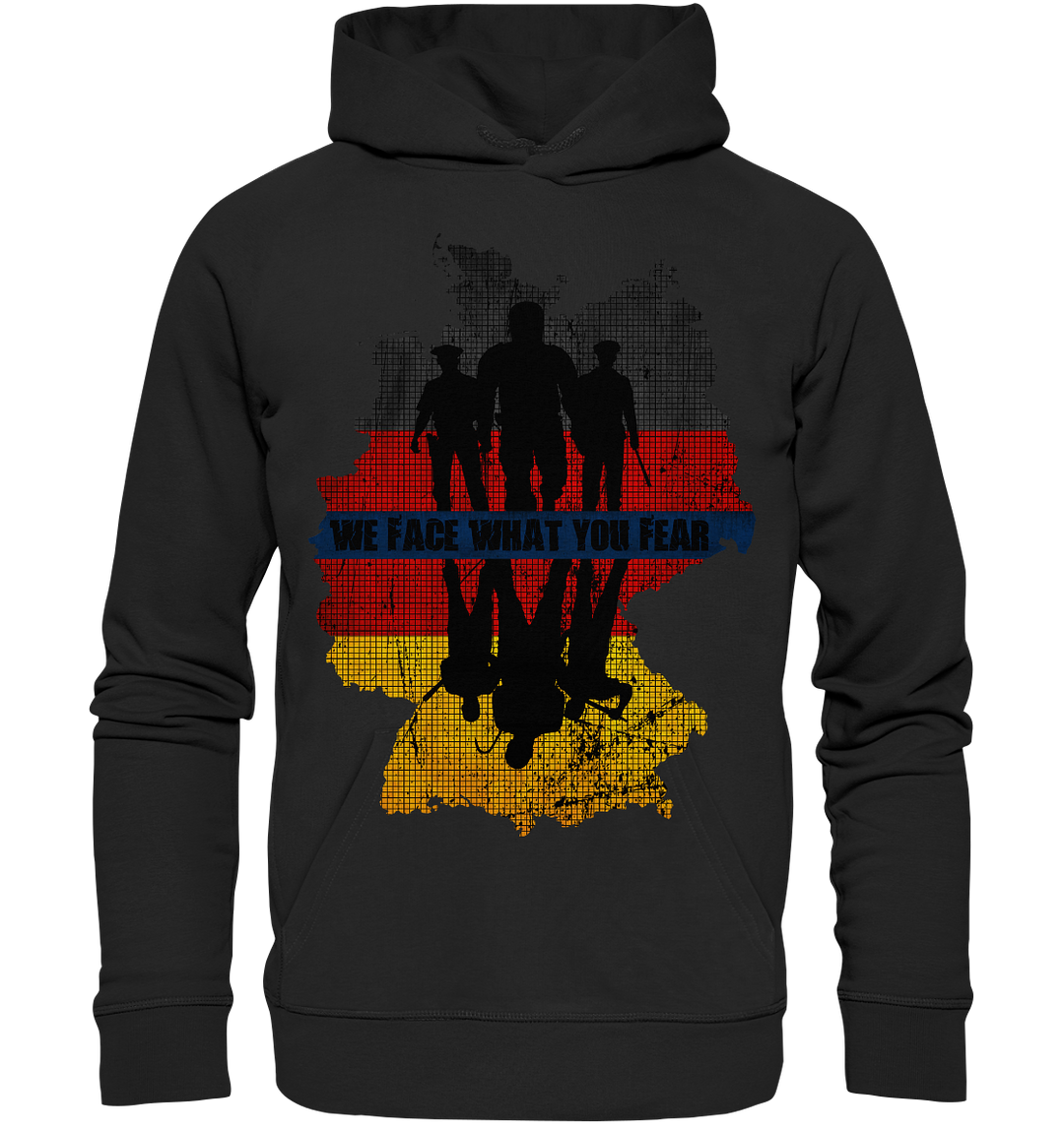 "We Face What You Fear" - Premium Unisex Hoodie
